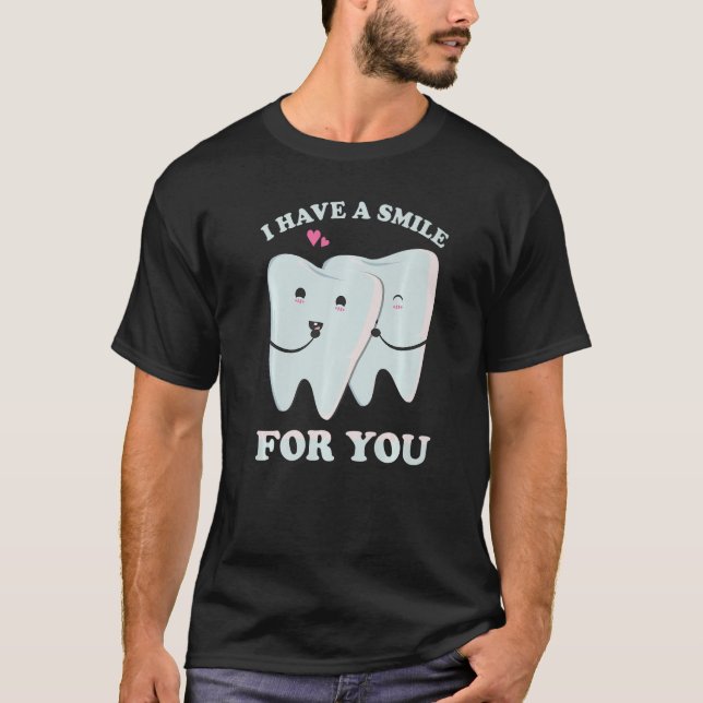 T-shirt J'ai le sourire pour vous aide dentaire et dentair (Devant)