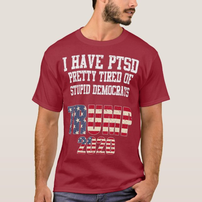 T-shirt J'ai le SSPT assez fatigué des démocrates stupides (Devant)