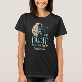 T-shirt J'ai le syndrome de la Tourette juste pour que tu 