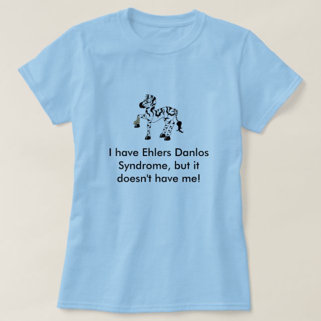 T-shirt J'ai le syndrome d'Ehlers Danlos, mais… (Design devant)