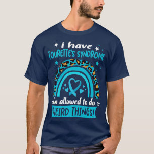 T-shirt J'ai le syndrome des tourettes je suis autorisé à
