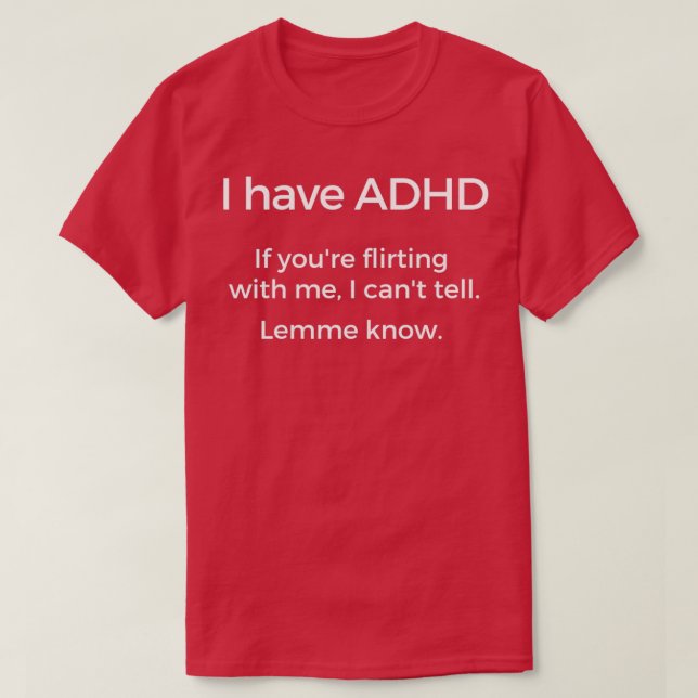 T-shirt J'ai le TDAH (Design devant)