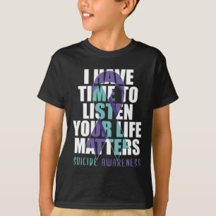 T-shirt J'Ai Le Temps D'Écouter Problèmes De Vie Suicide