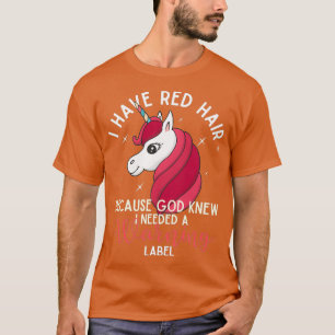 T-shirt J'ai les cheveux rouges parce que Dieu savait que 