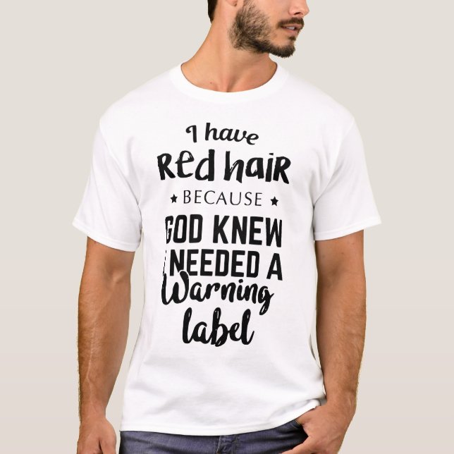 T-shirt j'ai les cheveux rouges parce qu'un dieu a su que (Devant)