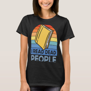 T-shirt J'Ai Lu Des Personnes Mortes Réserver Des Nerfs Li