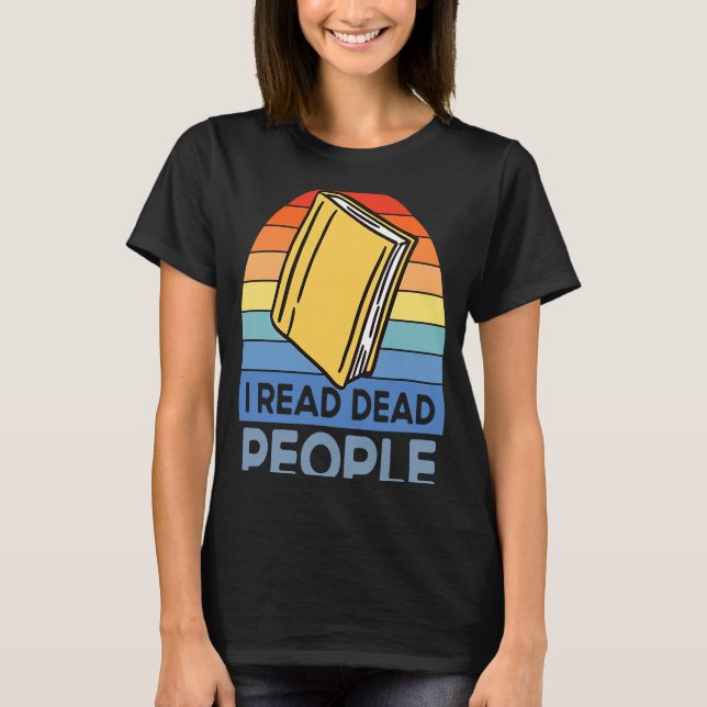 T-shirt J'Ai Lu Des Personnes Mortes Réserver Des Nerfs Li (Devant)