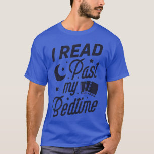T-shirt J'Ai Lu Le Passé Mon Livre De Lit Amusant Lecture 