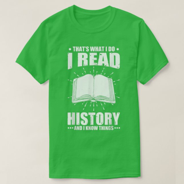 T-shirt J'ai lu l'histoire et les choses à savoir mignons  (Design devant)