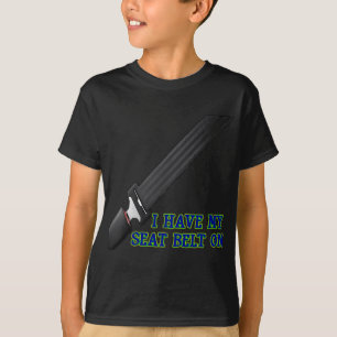 T-shirt J'ai ma ceinture de sécurité Dessus