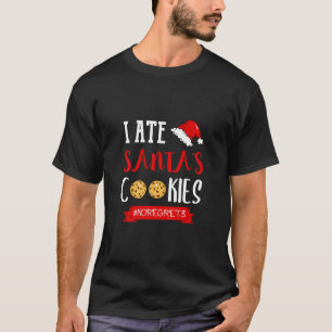 T-shirt J'Ai Mangé Père Noël Cookies Funny Christmas Ou