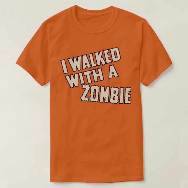T-shirt J'ai marché avec un Zombie 1943 (Design devant)