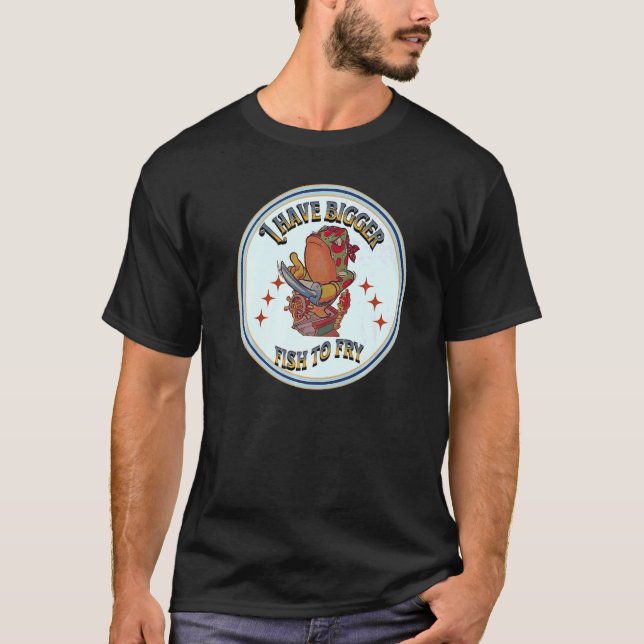 T-shirt J'Ai Mieux De Poisson À Fry Dire Hommes Femmes Vêt (Devant)