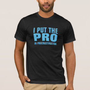 T-SHIRT J'AI MIS LE PRO DANS LA TEMPORISATION