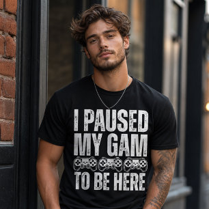 T-shirt J'ai mis mon jeu en pause Citation drôle de joueur