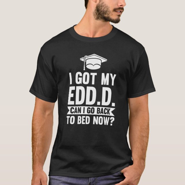 T-shirt J'Ai Mon Edd D Puis-Je Retourner Au Lit Maintenant (Devant)