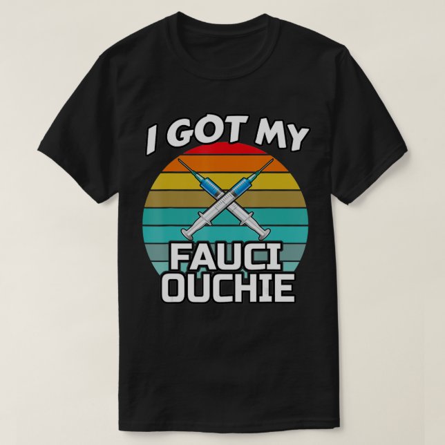 T-shirt J'Ai Mon Fauci Ouchie - Drôle Dr. (Design devant)