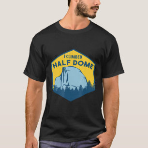 T-shirt J'Ai Monté À Demi-Dôme Escalade Boulder