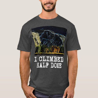 T-shirt J'Ai Monté À Moitié Dôme 