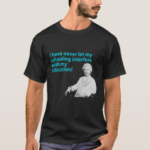 T-shirt J'ai ne laisse jamais mon instruction à s'y mêler