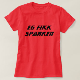 T-shirt J'ai obtenu mis le feu en rouge norvégien