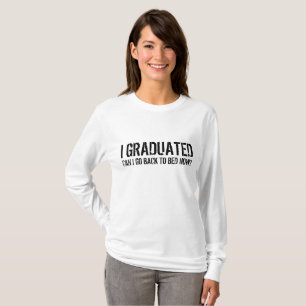 T-shirt j'ai obtenu mon diplôme puis-je retourner au lit m