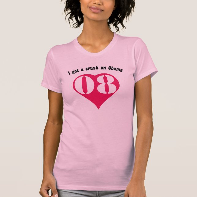 T-shirt J'ai obtenu un écrasement sur Obama (Devant)
