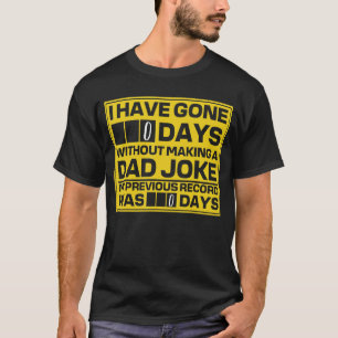 T-shirt J'Ai Passé 0 Jours Sans Faire Un Papa Plaisanter P