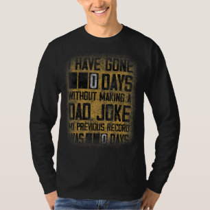 T-shirt J'Ai Passé 0 Jours Sans Faire Un Père Plaisanter F