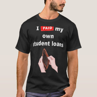 T-shirt J'Ai Payé Mes Prêts Étudiants.