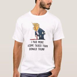 T-shirt J'Ai Payé Plus D'Impôts Sur Le Revenu Que Le Dessi