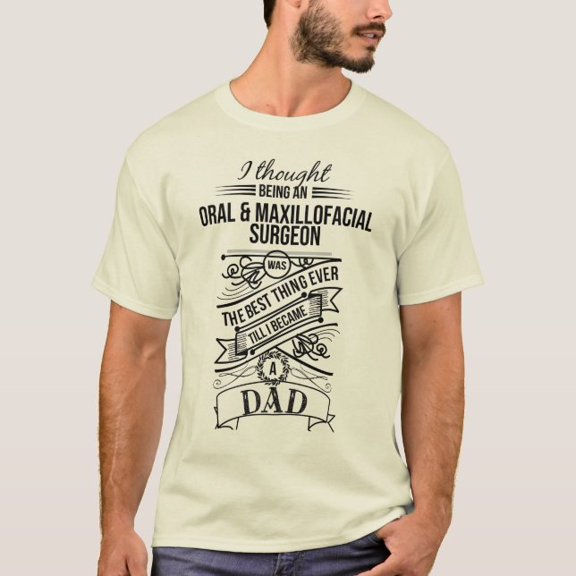 T-shirt J'ai pensé être un chirurgien oral et (Devant)