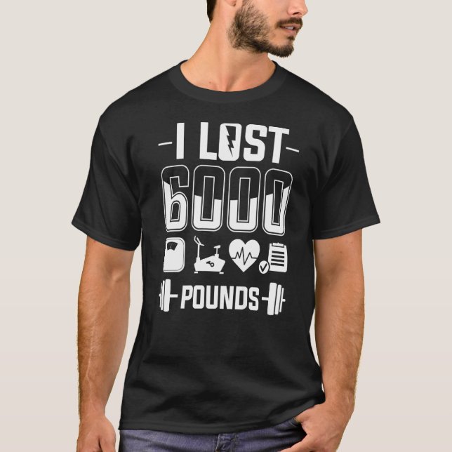 T-shirt J'Ai Perdu 6000 Livres Perte De Poids Entraînement (Devant)