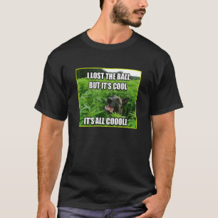 T-shirt J'ai perdu la balle mais c'est Cool Itu2019s Tout 