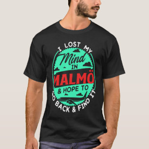 T-shirt J'Ai Perdu L'Esprit À Malmö Design Pour Véritable