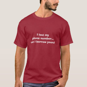 T-shirt J'ai perdu mon numéro de téléphone… peux