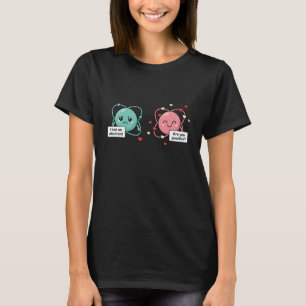 T-shirt J'ai Perdu un Électron êtes-vous Positif Couple de