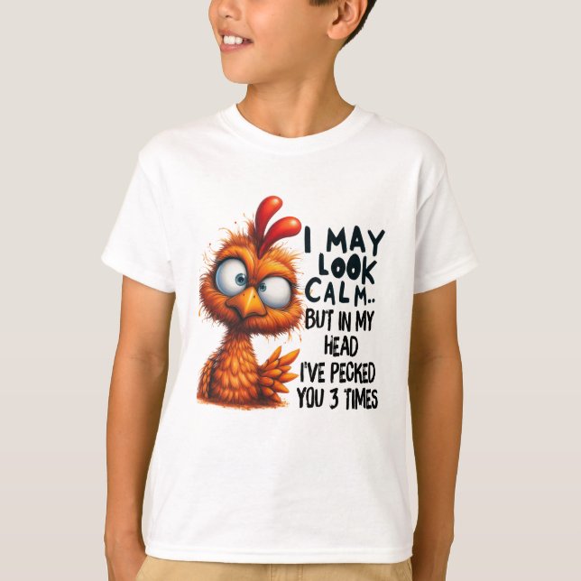 T-shirt J'ai peut-être l'air calme, mais dans ma tête, je  (Devant)