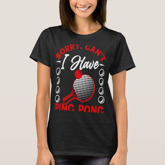 T-shirt J'ai Ping Pong Player Table Tennis Paddle Ping Pin (Devant)