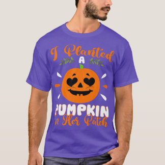T-shirt J'Ai Planté Un Citrouille Dans Son Patch Halloween