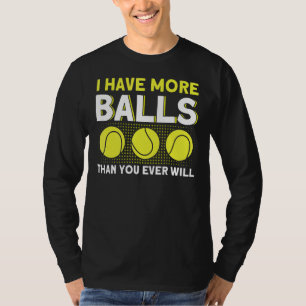 T-shirt J'Ai Plus De Ballons Que Vous N'Aurez Jamais Tenni