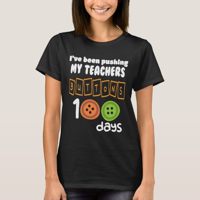 T-shirt J'Ai Poussé Les Boutons De Mes Enseignants 100 Jou (Devant)