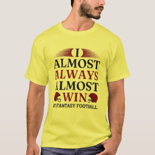 T-shirt J'Ai Presque Toujours Gagné Au Football Imaginaire
