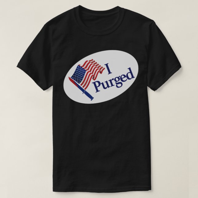 T-shirt J'ai pressé - Le badge de l'autocollant Purge - Ta (Design devant)