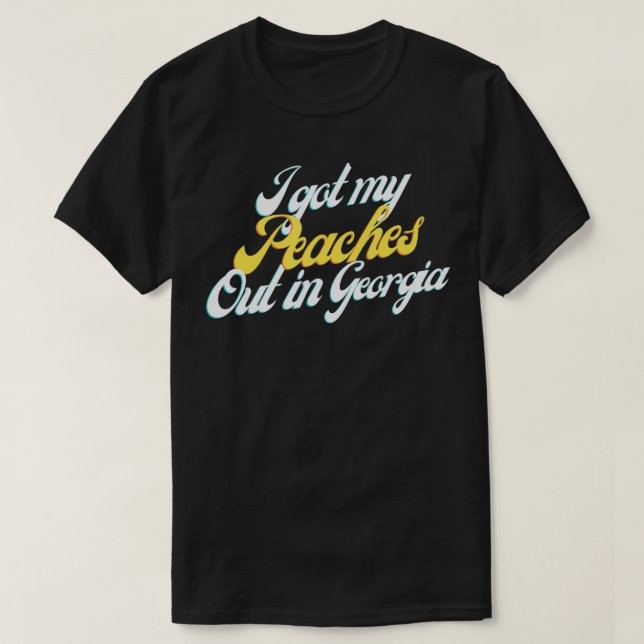 T-shirt J'Ai Pris Mes Pêches En Géorgie  (Design devant)