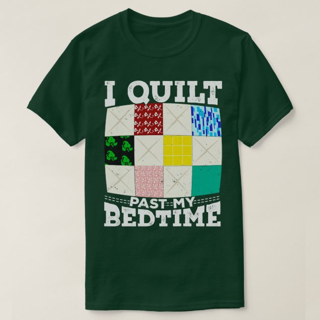 T-shirt J'Ai Quilté Après Mon Lit (Design devant)