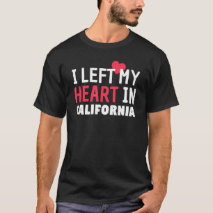 T-shirt J'Ai Quitté Mon Coeur En Californie Home State Pat