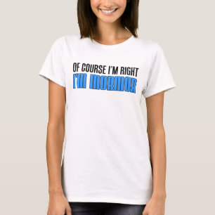 T-shirt J'ai raison, je suis Mormor