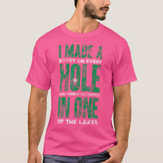 T-shirt J'ai Réalisé Un Bogey Hole In One Drôle De Golf