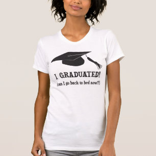T-shirt J'ai reçu un diplôme !  Est-ce que je peux